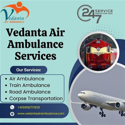 Vedanta Low Cost Air Ambulance in Delhi - Helpful In Making the Transfer Effecti