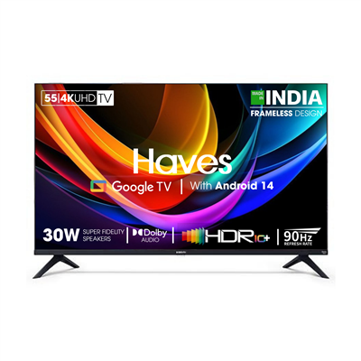 Haves 55 Inch 4k UHD Smart Android Frameless LED TV Classic In-Built BT.