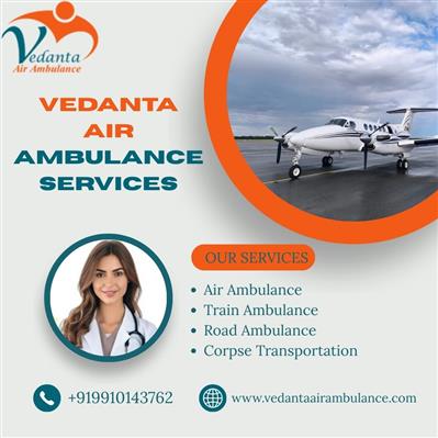 Vedanta Air Ambulance offers - Affordable Air Ambulance