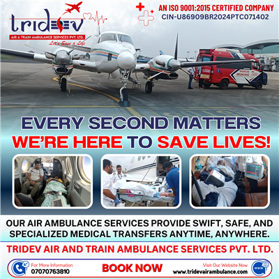 Fast & Reliable Emergency Care Tridev Air Ambulance Services in Patna