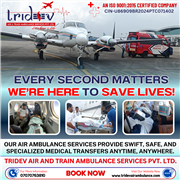 Fast & Reliable Emergency Care Tridev Air Ambulance Services in Patna