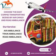 Use the Vedanta Dead Body Ambulance in Guwahati at a very nominal fee