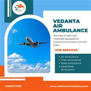 Vedanta Air Ambulance in Dibrugarh Provides Prompt Transportation for Critically