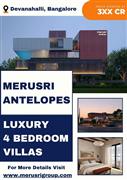 Merusri Antelopes Luxury 4 BHK Villas in Devanahalli | Premium Villas for Sale