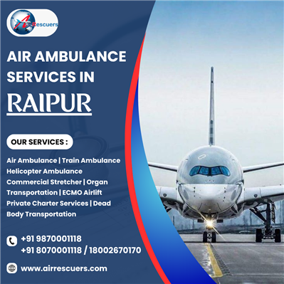 Air Ambulance in Raipur: Quick & Reliable Care