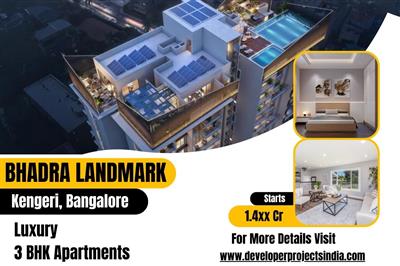 Bhadra Landmark Kengeri - Modern 3 BHK Homes in Bangalore