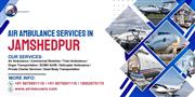 Book Air Ambulance Services in Jamshedpur Within Minutes
