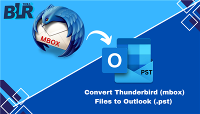 Convert Thunderbird to Outlook by BLR MBOX Converter