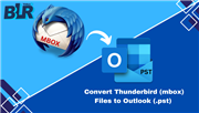 Convert Thunderbird to Outlook by BLR MBOX Converter