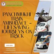 Get better Transportation in Ranchi in less time with Panchmukhi Train Ambulance