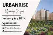 Urbanrise Whitefield Bangalore - Premium 3 & 4 BHK Flats for Sale