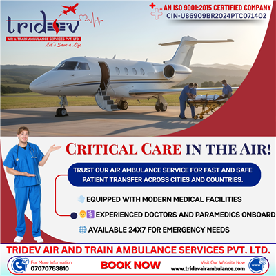 Tridev Air Ambulance Services in Patna-Our Life Support Systems for Patient Safe