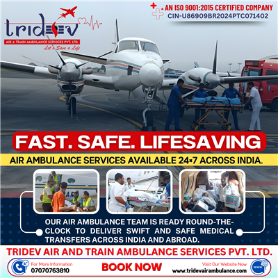 Super loaded Tridev Air Ambulance Services in Delhi: Exceptional & Expedited