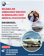 Reliable Air Ambulance Services in Bengaluru | 24x7 Medical Evacuation