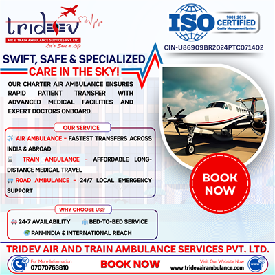 Impulsively, Tridev Air Ambulance Services in Kolkata has given bed-to-hospital