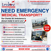 Impetuously, Tridev air ambulance services in Guwahati provide EMS