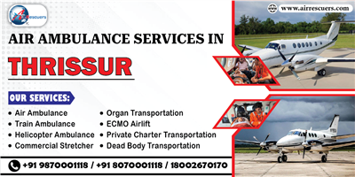 Air Ambulance Services in Thrissur Brighter future