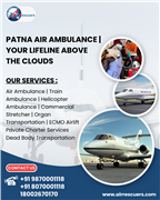 Patna Air Ambulance | Your Lifeline Above the Clouds