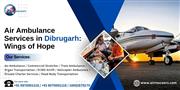 Air Ambulance Services in Dibrugarh: Wings of Hope