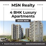 MSN Realty Neopolis - High-End 4 BHK Residences in Kokapet, Hyderabad