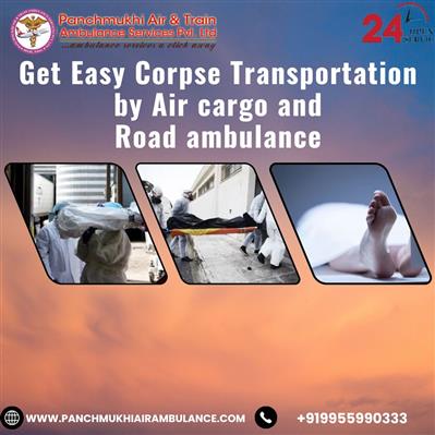 Panchmukhi Dead Body Transportation in Siliguri – Reduces Your Complications in