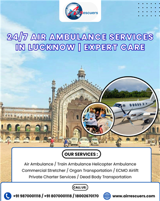 24/7 Air Ambulance Services in Lucknow | Expert Care