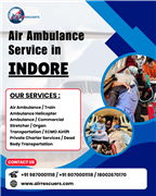 Indore’s Trusted Air Ambulance – Saving Lives 24/7!