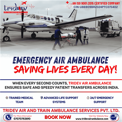 First Flight Service—Tridev Air Ambulance Service In Guwahati Has Superior