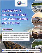 Lucknow’s Cutting-Edge Air Ambulance Solutions