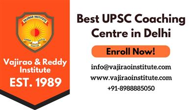 Best UPSC Coaching Centre in Delhi - Vajirao and Reddy Institute