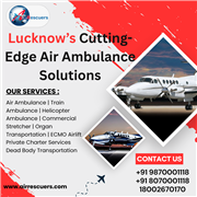 Lucknow’s Cutting-Edge Air Ambulance Solutions