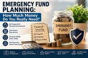 Emergency Fund Planning: How Much Money Do You Really Need?
