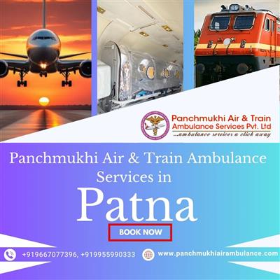 Panchmukhi Air and Train Ambulance in Patna- Guarantees Non-Risky Medical Transp