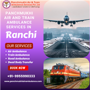 Panchmukhi ICU Air Ambulance in Ranchi- Enabling Intensive Care Facilities Midwa