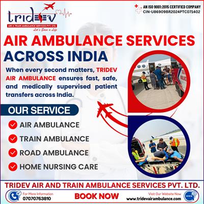 Avail Of the Tridev Air Ambulance Services in Patna for Fast Transfer