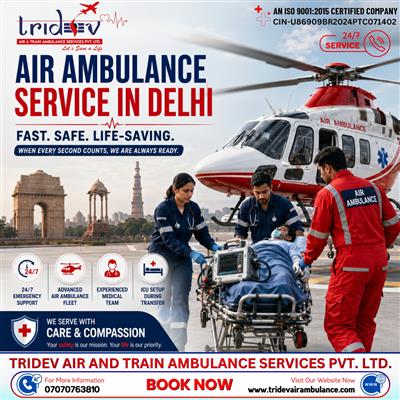 Beyond Ground Transport: Specialised Tridev Air Ambulance Services in Delhii