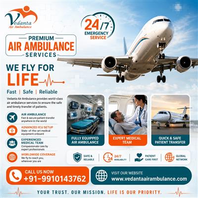Vedanta Air Ambulance Service in Delhi – Emergency Patient Transfer with Advance