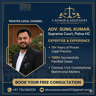 Top Advocate in Bihar for Civil, Criminal & All Law Matters | Advocate Sunil Ku.