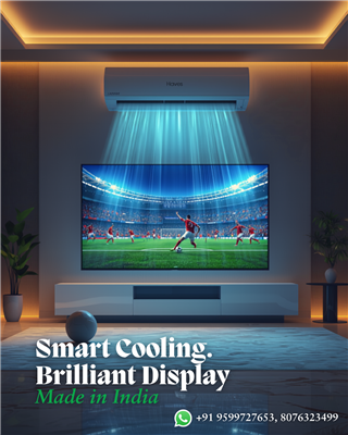 Stay Cool While the World Plays – Haves Split AC & Smart LED TV