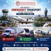 Choose Unparalleled Care with Panchmukhi Air and Train Ambulance in Ranchi