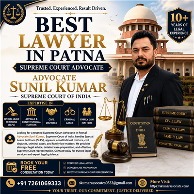 Best Lawyer in Patna for Civil, Criminal, Property & Family Cases