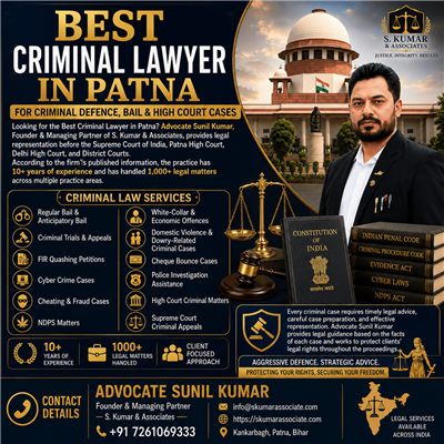 Best Criminal Lawyer in Patna for Criminal Defence, Bail & High Court Cases