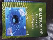 Concepts of Physics by H.C. Verma Vol. 1 & 2 + Solutions Vol. 1 & 2