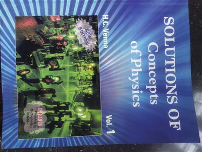 Concepts of Physics by H.C. Verma Vol. 1 & 2 + Solutions Vol. 1 & 2