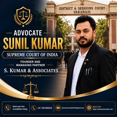 Best Lawyer in Varanasi | Advocate Sunil Kumar – District & Sessions Court