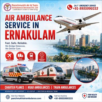 Use Panchmukhi Air Ambulance in Ernakulam for Life-Saving Patient Transfers