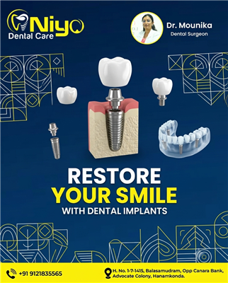 Restore Your Natural Smile with Dental Implants at Niyo Dental Care, Hanamkonda