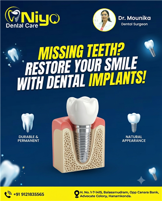 Restore Your Natural Smile with Dental Implants at Niyo Dental Care, Hanamkonda