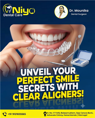 Transform Your Smile with Clear Aligners at Niyo Dental Care | Hanamkonda & Wara