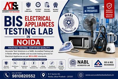 BIS Electrical Appliances Testing Lab in Noida | Accurate Test Solutions